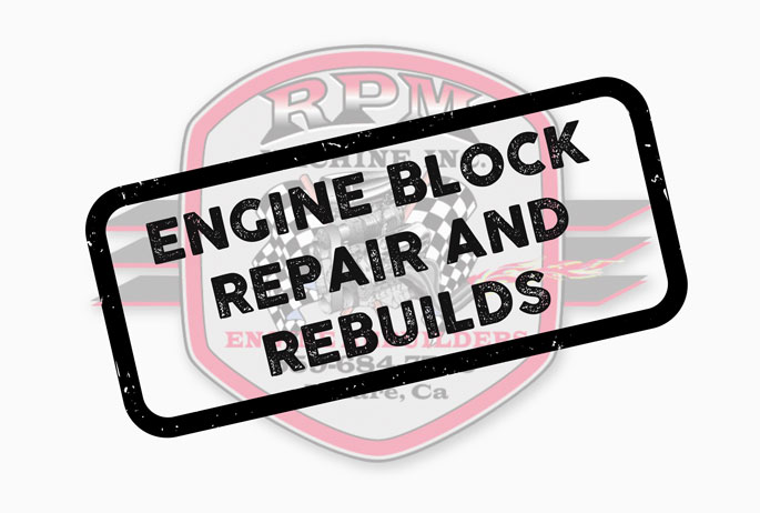 ENGINE BLOCK REPAIR AND REBUILDS